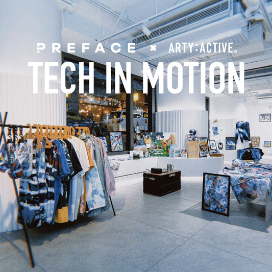 14-20/11/2024 ARTY:ACTIVE X PREFACE “TECH IN MOTION” POP UP STORE